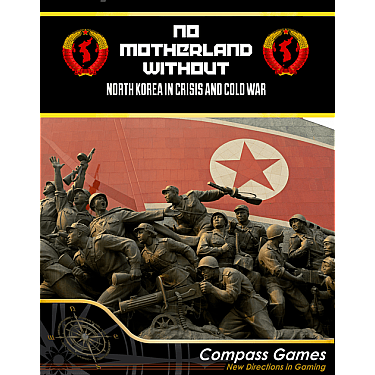 No Motherland Without: North Korea in Crisis and Cold War