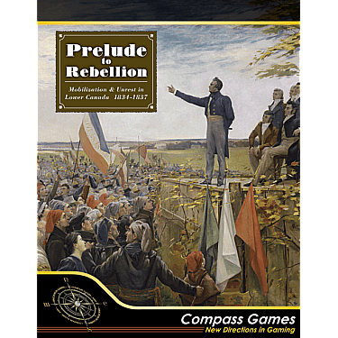 Prelude to Rebellion: Mobilization & Unrest in Lower Canada