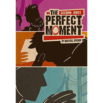 The Second Most Perfect Moment The Second Most Perfect Moment