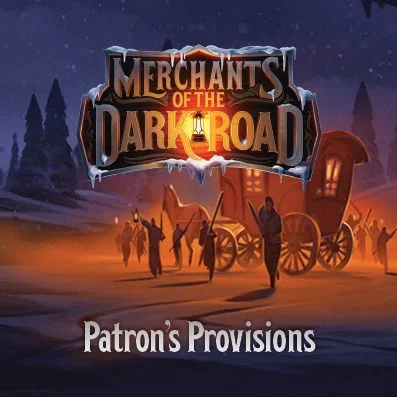 Showing image for Merchants of the Dark Road: Patron's Provisions Merchants of the Dark Road: Patron's Provisions All Board Games, Kickstarters, Imported Games, KS Games In Stock, All Products image