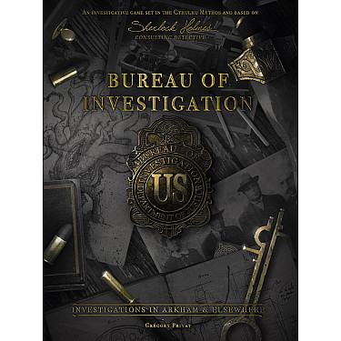 Bureau of Investigation: Investigations in Arkham & Elsewhere