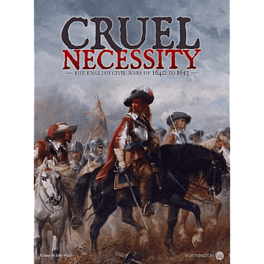 Cruel Necessity (Deluxe Edition): The English Civil Wars 1640-1653