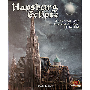 Hapsburg Eclipse: The Great War in Eastern Europe 1914-1916